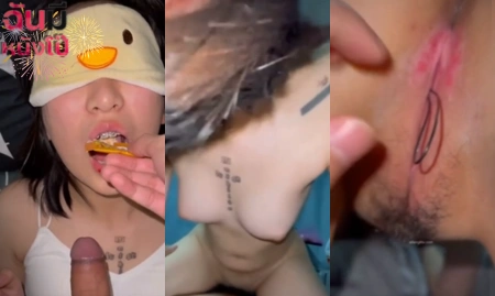 คลิปหลุดวัยรุ่นดัดฟัน ปิดตาเย็ดสดซื๊ดถึงใจสุดๆ